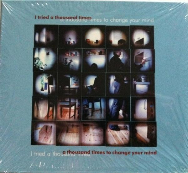 Various : I Tried A Thousand Times, A Thousand Times To Change Your Mind (CD, Comp, Dig)