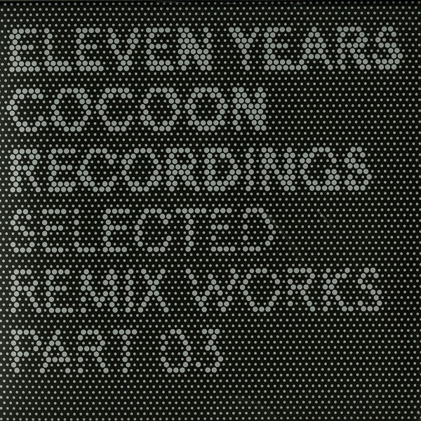 Various : Eleven Years Cocoon Recordings (Selected Remix Works Part 03) (12")