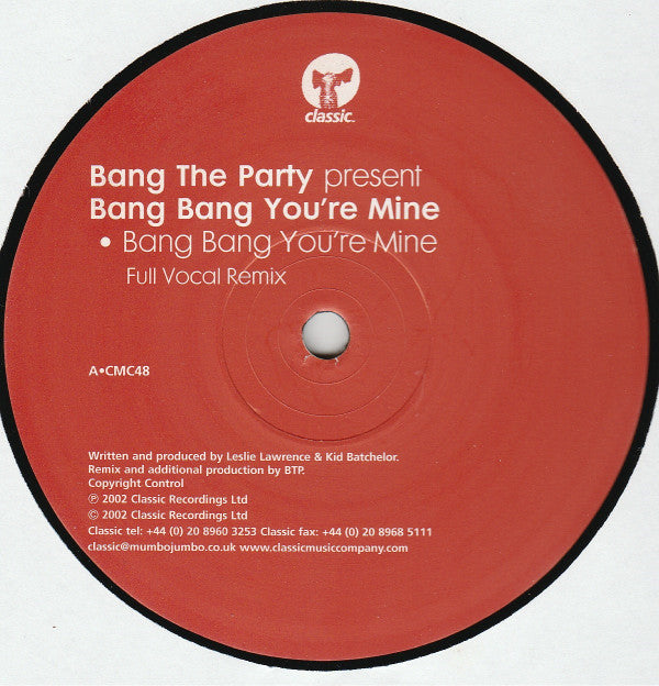 Bang The Party : Bang Bang You're Mine (12")