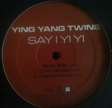 Ying Yang Twins : Say I Yi Yi / Alley (12")