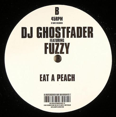 DJ Ghostfader Featuring Fuzzy (2) : Love A / Eat A Peach (12")