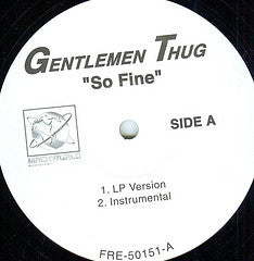 Gentlemen Thug : So Fine (12")