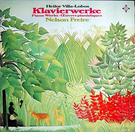 Heitor Villa-Lobos - Nelson Freire : Klavierwerke (LP, Album)