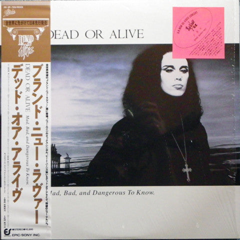 Dead Or Alive = Dead Or Alive : Mad, Bad And Dangerous To Know = ブランド・ニュー・ラヴァー (LP, Album)