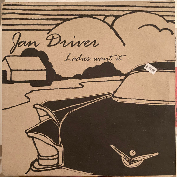 Jan Driver : Ladies Want It (12")