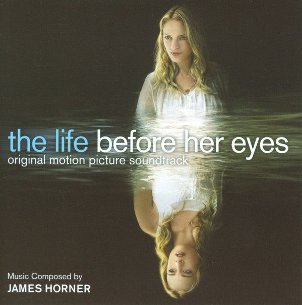 James Horner : The Life Before Her Eyes (Original Motion Picture Soundtrack) (CD, Album)