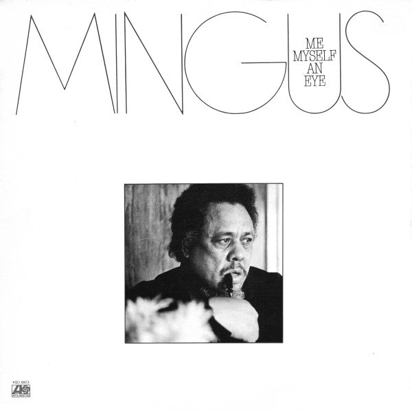 Charles Mingus : Me Myself An Eye (LP, Album)