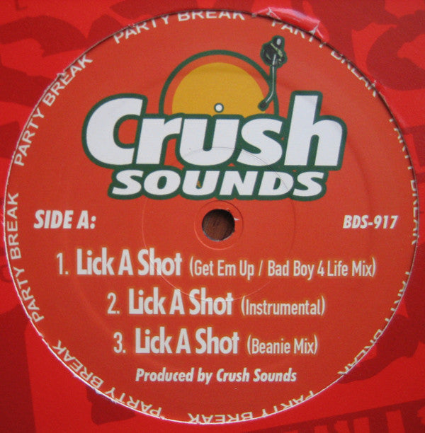 Crush Sounds : Lick A Shot / Shake That Ass / After Party (12")