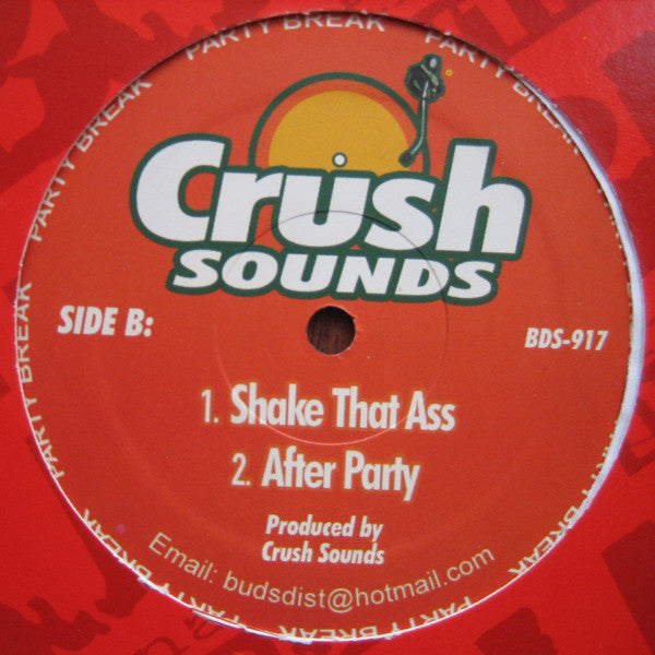 Crush Sounds : Lick A Shot / Shake That Ass / After Party (12")