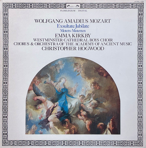 Wolfgang Amadeus Mozart - Emma Kirkby, Westminster Cathedral Choir, The Academy Of Ancient Music Chorus & The Academy Of Ancient Music, Christopher Hogwood : Exsultate Jubilate / Motets = Motetten (LP)