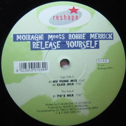 Frank 'O Moiraghi Meets Robbie Merrick : Release Yourself (2x12")