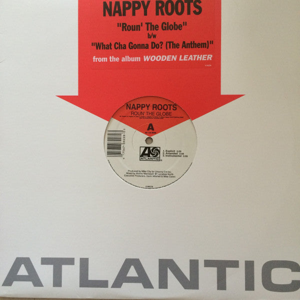 Nappy Roots : Roun' The Globe / What Cha Gonna Do? (The Anthem) (12")