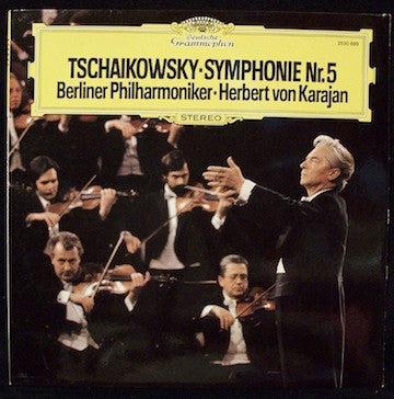 Pyotr Ilyich Tchaikovsky - Berliner Philharmoniker ▪ Herbert von Karajan : Symphonie Nr. 5 (LP)