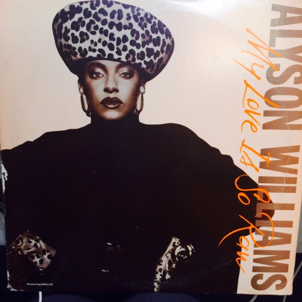 Alyson Williams Featuring Nikki D : My Love Is So Raw (12")