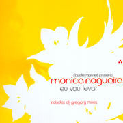 Claude Monnet Presents Monica Nogueira : Eu Vou Levar (12")