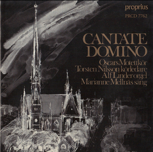 Oscars Motettkör, Torsten Nilsson, Alf Linder, Marianne Mellnäs : Cantate Domino (CD, Album)