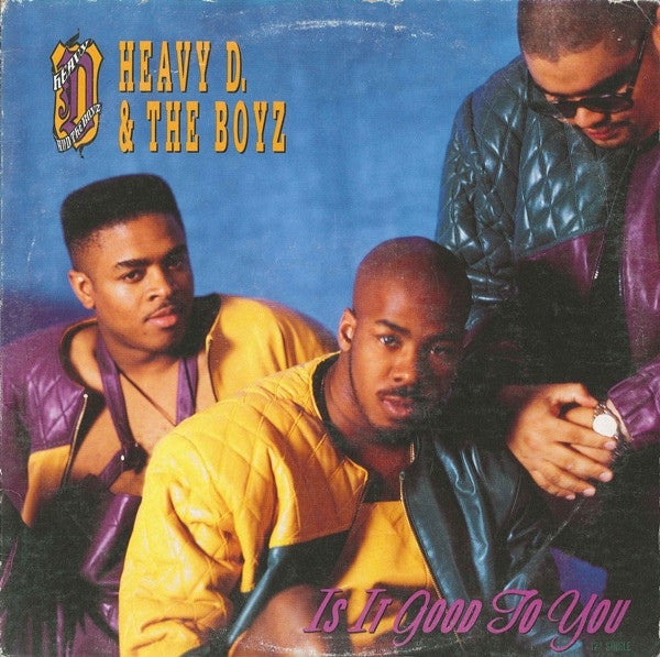 Heavy D. & The Boyz : Is It Good To You (12", Single)