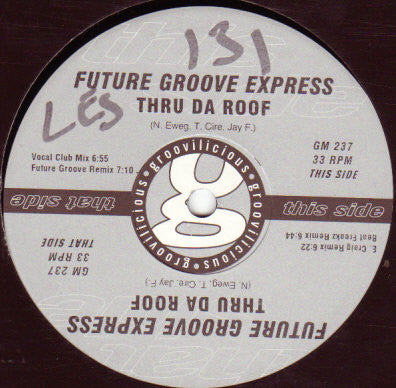 Future Groove Express : Thru Da Roof (12")