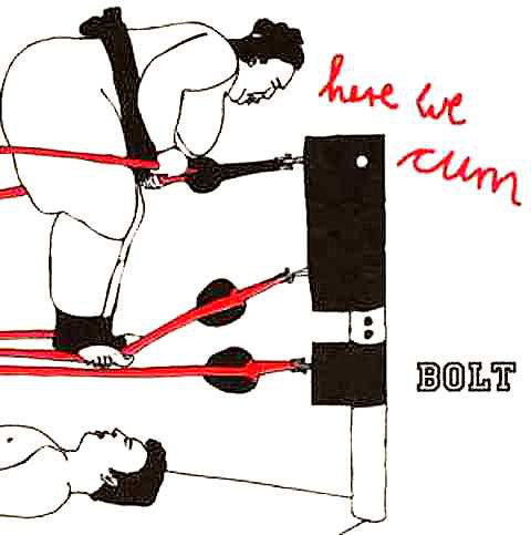 Bolt : Here We Cum (12")