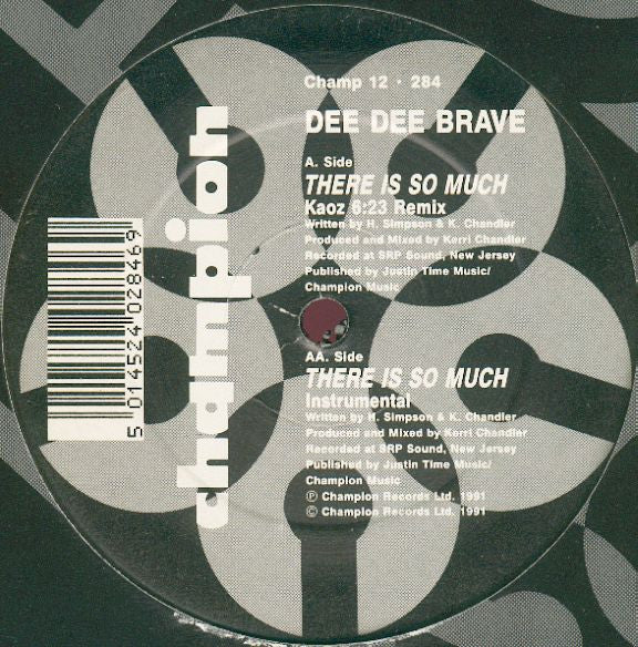 Dee Dee Brave : There Is So Much (12")