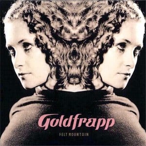 Goldfrapp : Felt Mountain (CD, Album)