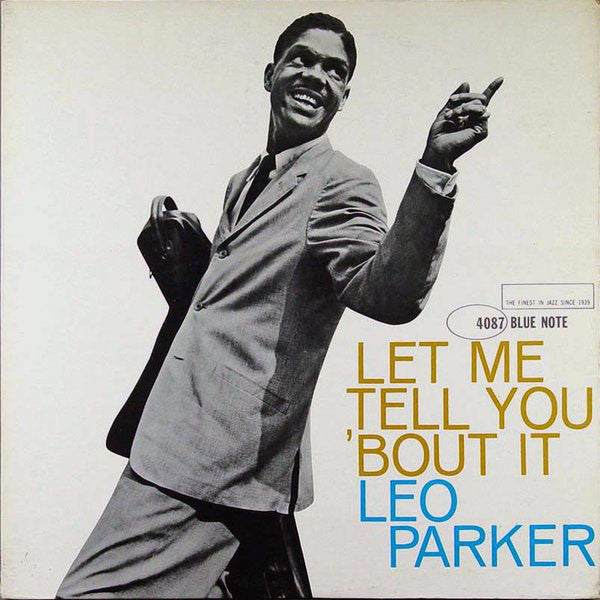 Leo Parker : Let Me Tell You 'Bout It (LP, Album, Mono)