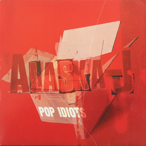 Alaska-J : Pop Idiots (12")