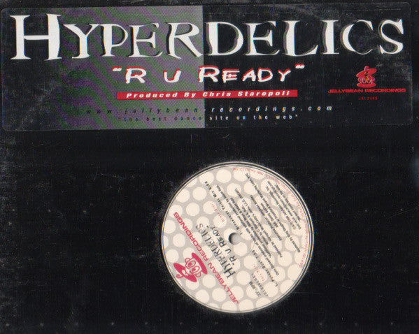 Hyperdelics : R U Ready (12")