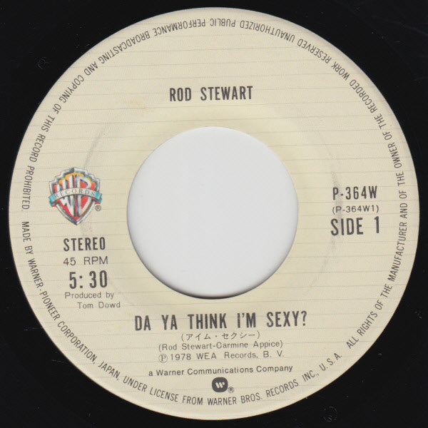 Rod Stewart : Da Ya Think I'm Sexy (7", Single)