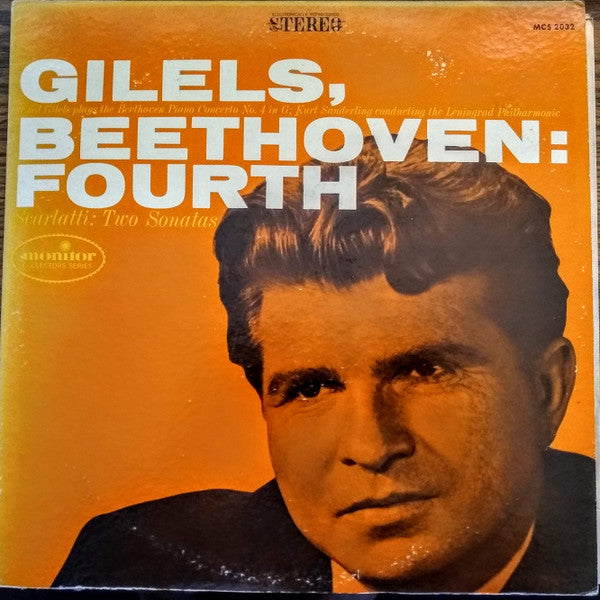 Ludwig van Beethoven / Domenico Scarlatti - Emil Gilels, Kurt Sanderling Conducting The Leningrad Philharmonic Orchestra : Gilels, Beethoven: Fourth / Scarlatti: Two Sonatas (LP, Album)