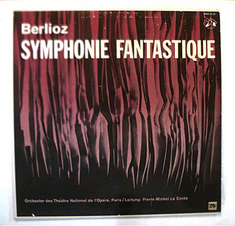 Hector Berlioz - Orchestre National De L'Opéra De Paris, Pierre-Michel Le Conte : Symphonie Fantastique, Op. 14 (LP, Album)