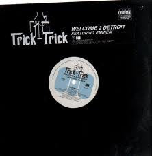 Trick Trick : Welcome 2 Detroit (12")