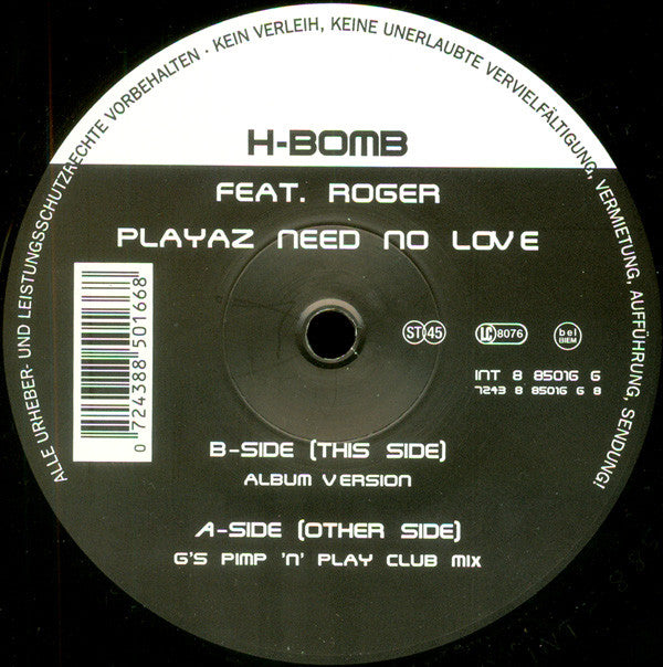 H Bomb feat Roger Troutman : Playaz Need No Love (12")