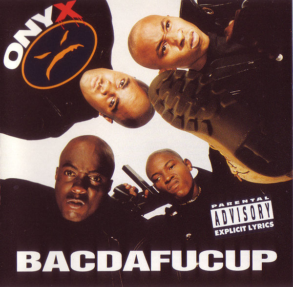 Onyx : Bacdafucup (CD, Album, Pit)