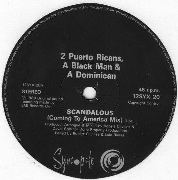 2 Puerto Ricans, A Blackman And A Dominican : Scandalous (Remix) (12")