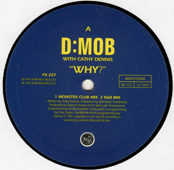 Dancin' Danny D Presents D Mob With Cathy Dennis : Why? (12", Single)