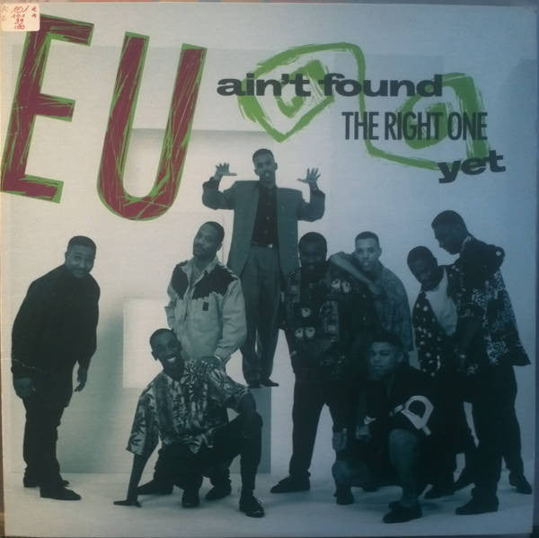 E.U. : Ain't Found The Right One Yet / Hotcakes (12")