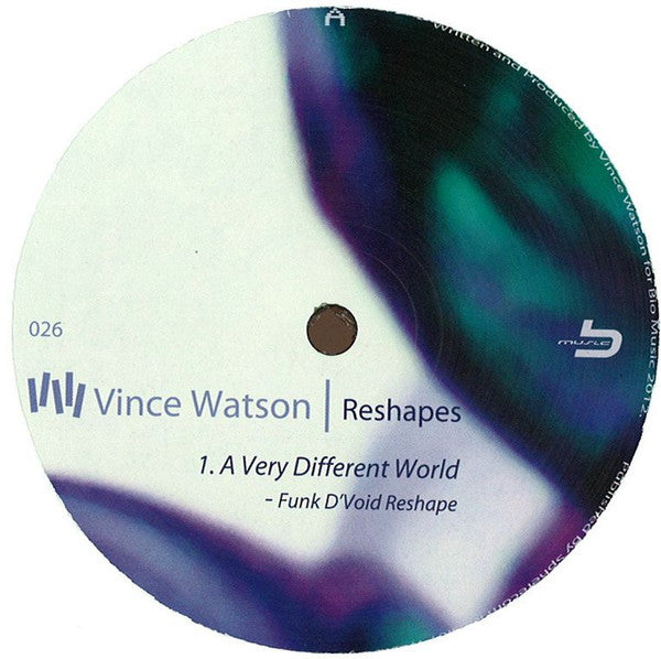 Vince Watson : A Very Different World (Reshapes) (12")