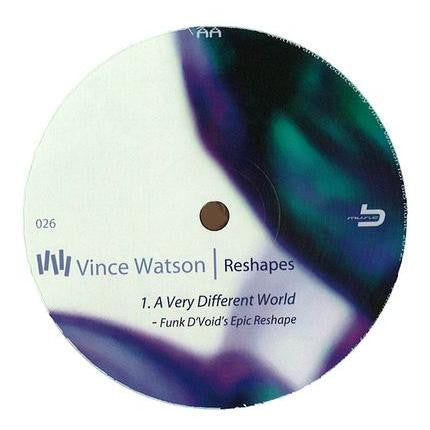 Vince Watson : A Very Different World (Reshapes) (12")