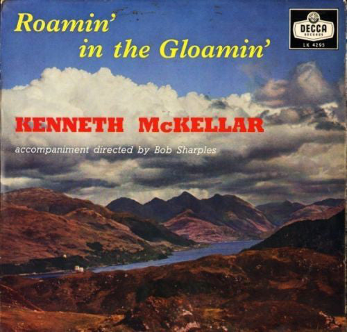 Kenneth McKellar : Roamin' In The Gloamin' (LP, Mono)