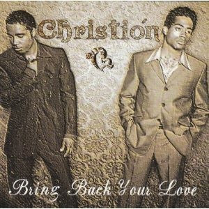 Christión : Bring Back Your Love / Pimp This Love (12")