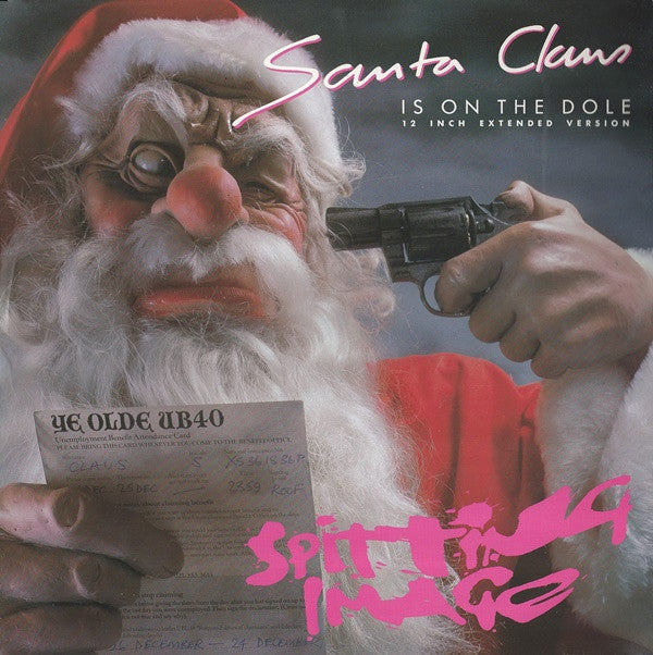 Spitting Image : Santa Claus Is On The Dole (12")