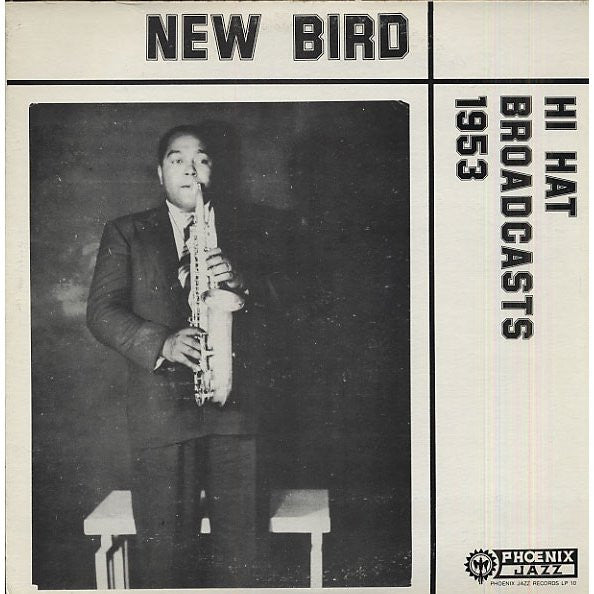 Charlie Parker : New Bird - Hi Hat Broadcasts 1953 (LP, Album)