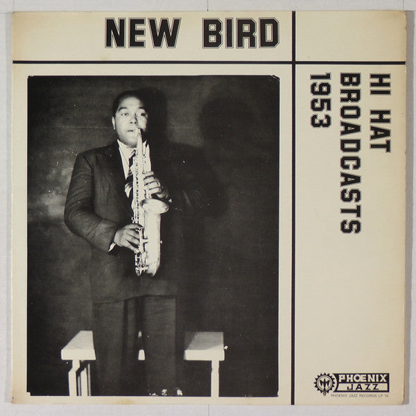 Charlie Parker : New Bird - Hi Hat Broadcasts 1953 (LP, Album)