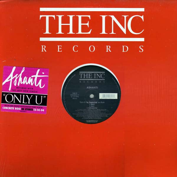 Ashanti : Only U / Turn It Up (12")