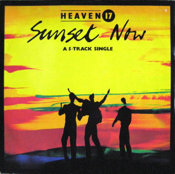 Heaven 17 : Sunset Now (12", Single)