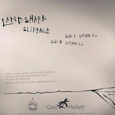 Land Shark : Slippage (12")