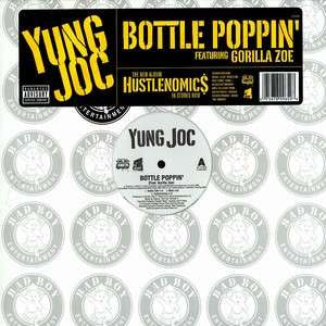 Yung Joc : Bottle Poppin' (12")