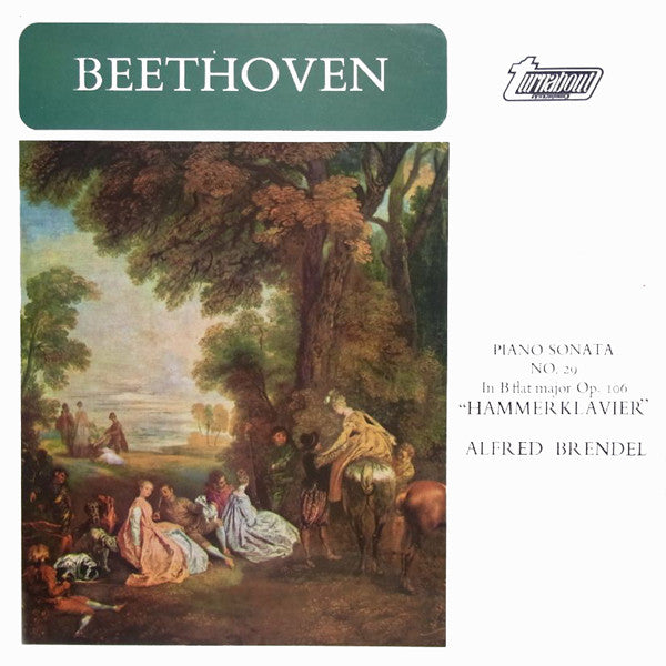 Ludwig Van Beethoven, Alfred Brendel : Piano Sonata No. 29 In B Flat Major, Op.106 "Hammerklavier" (LP)