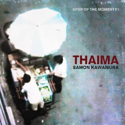 Samon Kawamura : Thaima - Spur Of The Moment #1 (LP, Album)